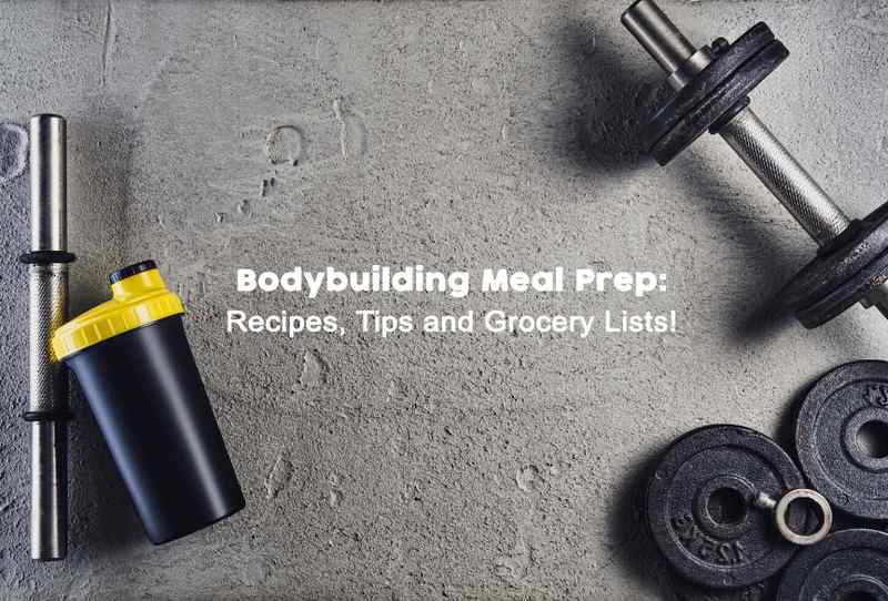 Bodybuilding Meal Prep Recipes